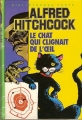 Couverture Les Trois Jeunes Détectives, tome 14 :  Le Chat qui clignait de l'oeil Editions Hachette (Bibliothèque Verte) 1974