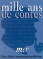 Couverture Mille ans de contes : Mer Editions Milan 1997