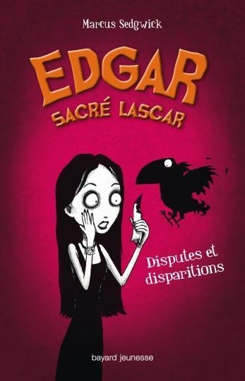 Couverture Edgar sacré lascar, tome 1 : Disputes et disparitions