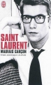 Couverture Saint Laurent, mauvais garçon Editions J'ai Lu 2010