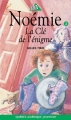 Couverture Noémie, tome 03 : La clé de l'énigme Editions Québec Amérique 1997