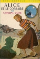 Couverture Alice et le corsaire Editions Hachette (Bibliothèque Verte) 1958