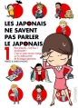Couverture Les japonais ne savent pas parler japonais, tome 1 Editions Clair de Lune 2014