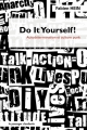 Couverture Do It Yourself ! Autodétermination et culture punk Editions Le passager clandestin 2012