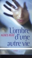 Couverture L'ombre d'une autre vie Editions France Loisirs (Passionnément) 2003