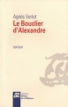 Couverture Le Bouclier d'Alexandre Editions de La différence 2014