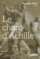Couverture Le chant d'Achille Editions Rue Fromentin 2014