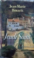 Couverture Jeudi Saint Editions France Loisirs 2009