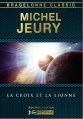 Couverture La croix et la lionne Editions Bragelonne (Classic) 2013