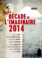 Couverture La Décade de l'Imaginaire 2014 Editions L'Atalante 2014