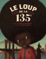 Couverture Le loup de la 135e Editions Seuil ('issime) 2014