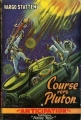 Couverture Course vers Pluton Editions Fleuve (Noir - Anticipation) 1953