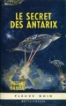 Couverture Le secret des Antarix Editions Fleuve (Noir - Anticipation) 1965