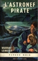 Couverture L'astronef pirate Editions Fleuve (Noir - Anticipation) 1967