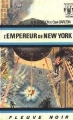 Couverture Perry Rhodan, tome 012 : L'empereur de New-York Editions Fleuve (Noir - Anticipation) 1968