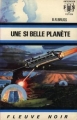 Couverture Une si belle planète Editions Fleuve (Noir - Anticipation) 1970