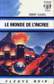 Couverture Claude Eridan, tome 07 : Le monde de l'incréé Editions Fleuve (Noir - Anticipation) 1972