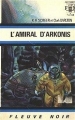 Couverture Perry Rhodan, tome 022 : L'amiral d'Arkonis Editions Fleuve (Noir - Anticipation) 1973