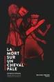 Couverture La Mort sur un Cheval pâle Editions Nouveau Monde 2014