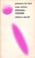 Couverture Chrono-minets Editions Denoël (Présence du futur) 1975