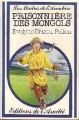 Couverture Prisonnière des mongols Editions de l'Amitié 1985
