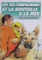 Couverture Les Six Compagnons et la bouteille à la mer Editions Hachette (Bibliothèque Verte) 1988