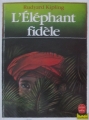 Couverture L'éléphant fidèle Editions Le Livre de Poche 1988