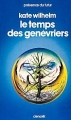 Couverture Le temps des genévriers Editions Denoël (Présence du futur) 1980