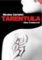 Couverture Time Trotters, tome 1 : Tarentula Editions Walrus 2014
