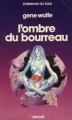 Couverture Le Livre du second soleil de Teur / Le Livre du Nouveau Soleil, tome 1 : L'ombre du bourreau Editions Denoël (Présence du futur) 1981