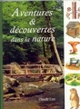 Couverture Aventure & découvertes dans la nature Editions Hachette 1996