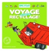 Couverture Voyage au pays du recyclage Editions de La Martinière (Jeunesse) 2012