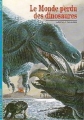 Couverture Le monde perdu des dinosaures Editions Gallimard  (Découvertes) 1989