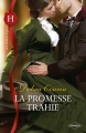 Couverture La promesse trahie Editions Harlequin (Les historiques) 2012