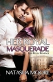 Couverture Her Royal Romance, book 1: Her Royal Masquerade Editions Autoédité 2014