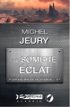 Couverture Les Écumeurs du silence, tome 2 : Le Sombre éclat Editions Bragelonne (Classic) 2013