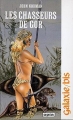 Couverture Les Chroniques de Gor, tome 08 : Les Chasseurs de Gor Editions Opta (Galaxie/bis) 1986