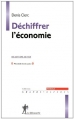 Couverture Déchiffrer l'économie Editions La Découverte 2011