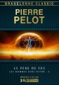 Couverture Les Hommes sans futur, tome 4 : Le Père de feu Editions Bragelonne (Classic) 2013