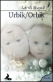 Couverture Urbik/Orbik Editions Griffe d'encre 2011