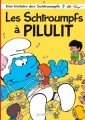 Couverture Les Schtroumpfs, tome 31 : Les Schtroumpfs à Pilulit Editions Le Lombard 2013