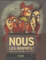 Couverture Nous les hommes ! Editions du Rouergue 2010