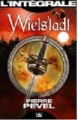 Couverture La trilogie de Wielstadt / Wielstadt, intégrale Editions Bragelonne (Fantasy) 2014