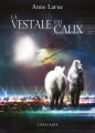 Couverture La Vestale du Calix Editions L'Atalante (La Dentelle du cygne) 2012