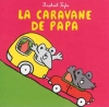 Couverture La caravane de papa Editions L'École des loisirs (Loulou & Cie) 2014