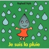 Couverture Je suis la pluie Editions L'École des loisirs (Loulou & Cie) 2003
