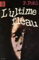 Couverture L'Ultime fléau Editions Le Livre de Poche (Science-fiction) 1978