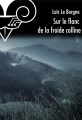 Couverture Sur le flanc de la froide colline Editions Le Bélial' (e-Bélial' Nouvelles) 2014