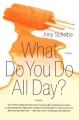 Couverture What Do You Do All Day? Editions Picador 2006