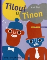 Couverture Tiloui et Tinon Editions Rue du Monde (Coup de coeur d'ailleurs) 2011
